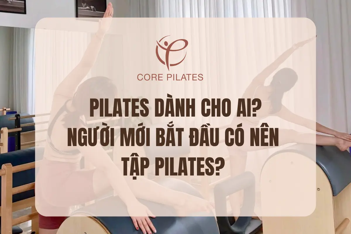 Pilates dành cho ai?