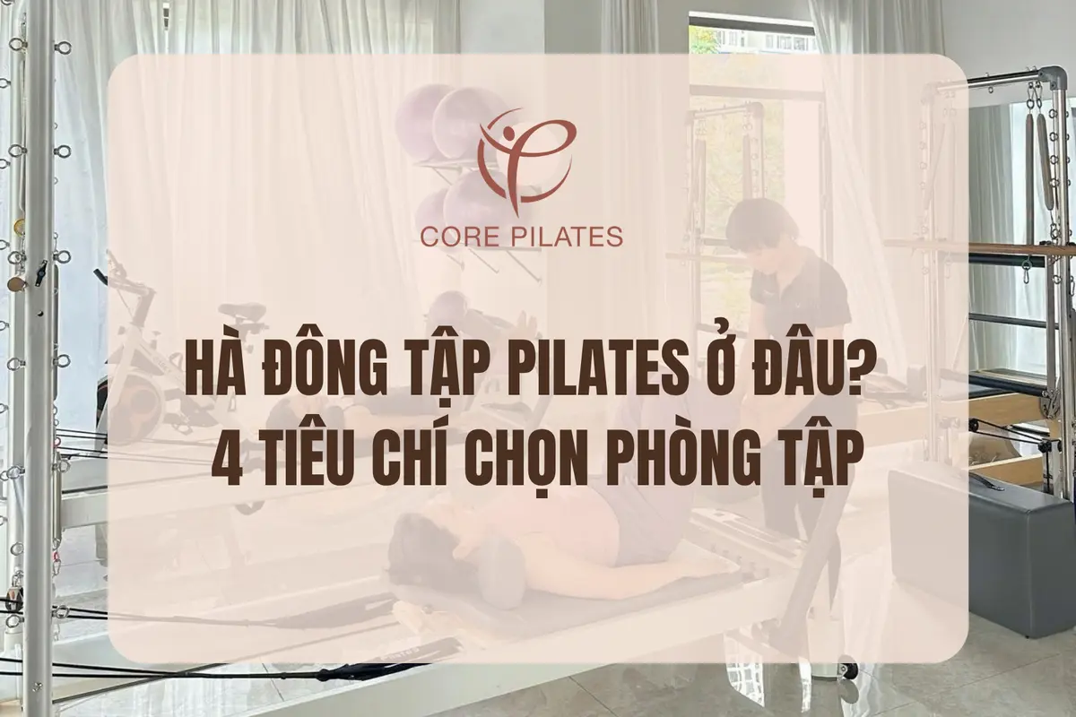 Ở Hà Đông tập Pilates ở đâu?
